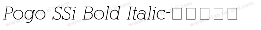 Pogo SSi Bold Italic字体转换